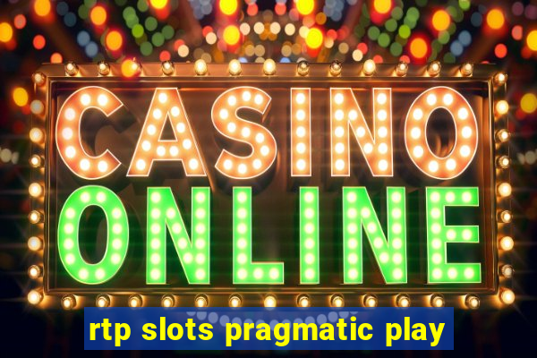 rtp slots pragmatic play